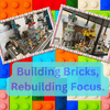 Building Bricks, Rebuilding Focus: How LEGO Play Supports Cognitive Health and Emotional Calm - JohnVsGBM