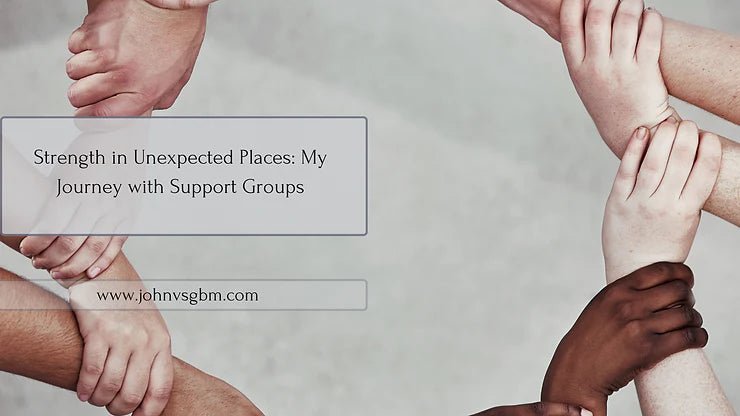 Finding Strength in Unexpected Places: My Journey with Support Groups - JohnVsGBM