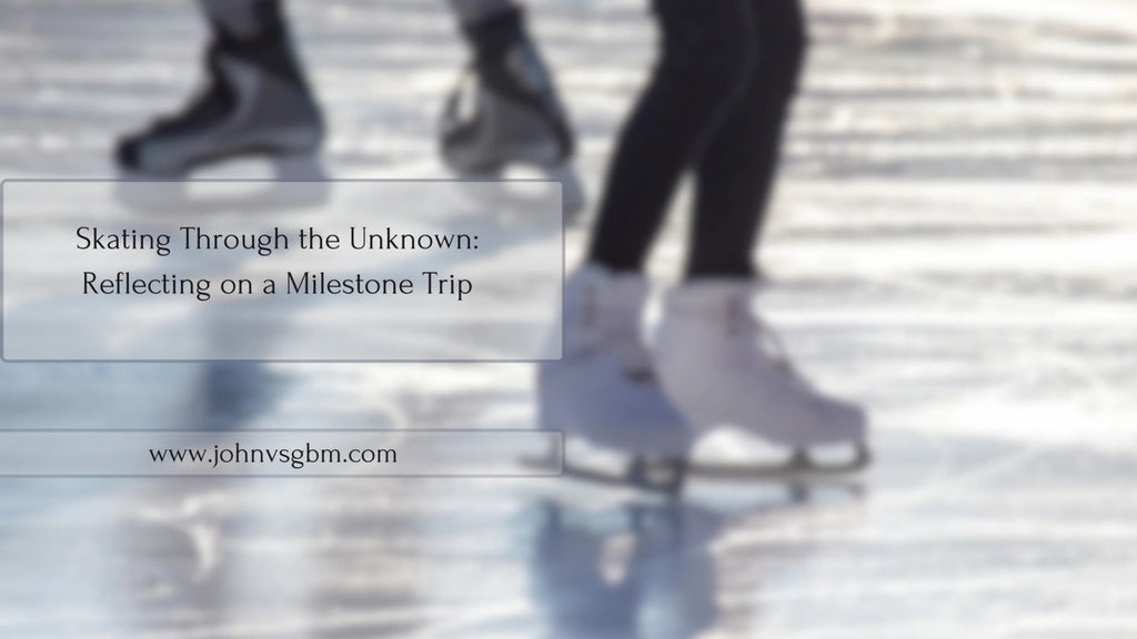 Skating Through the Unknown: Reflecting on a Milestone Trip - JohnVsGBM
