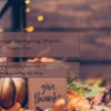 Thriving Through Thanksgiving: What I’m Thankful For - JohnVsGBM