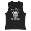 Brain Cancer Excuses Muscle Shirt - JohnVsGBMS