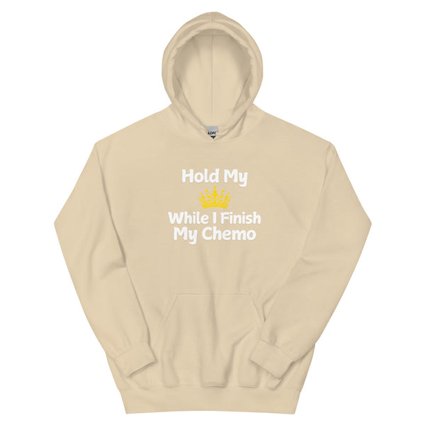 Chemo Hold My Crown Hoodie - JohnVsGBMSandS