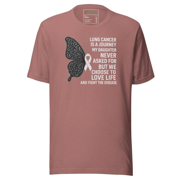 Lung Cancer Butterfly Daughter Tee - JohnVsGBMHeather MauveXS