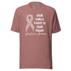 Lung Cancer Our Girl Tee - JohnVsGBMHeather MauveXS