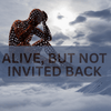 Alive, but Not Invited Back - JohnVsGBM