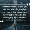 Depression Isn't a War You Win - JohnVsGBM
