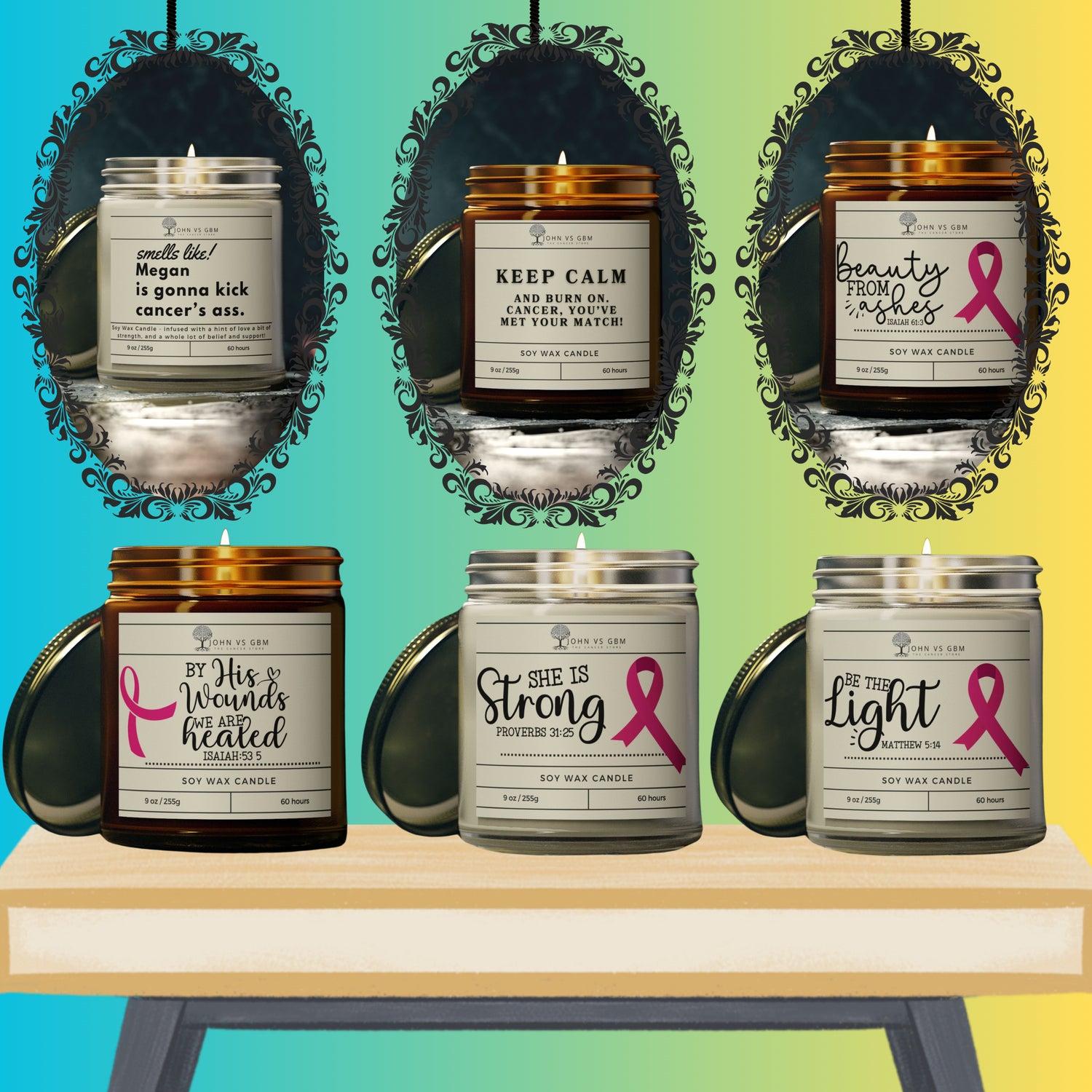 Candle collection featuring soy wax candles with inspiring cancer awareness messages: 'Megan is Gonna Kick Cancer’s Ass,' 'Keep Calm and Burn On. Cancer, You’ve Met Your Match,' 'Beauty from the Ashes,' 'By His Wounds We Are Healed,' 'She is Strong (Proverbs 31:25),' and 'Be the Light (Matthew 5:14)