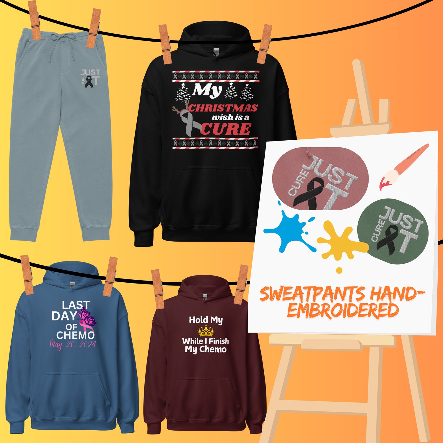 Sweats collection featuring light blue sweatpants with 'Cure Just it' embroidery, a black hoodie with 'My Christmas Wish is a Cure,' a blue hoodie with 'Last Day of Chemo' and a maroon hoodie with 'Hold My Crown While I Finish My Chemo.'