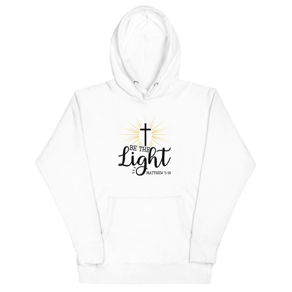 Be The Light Hoodie - JohnVsGBMWhiteS