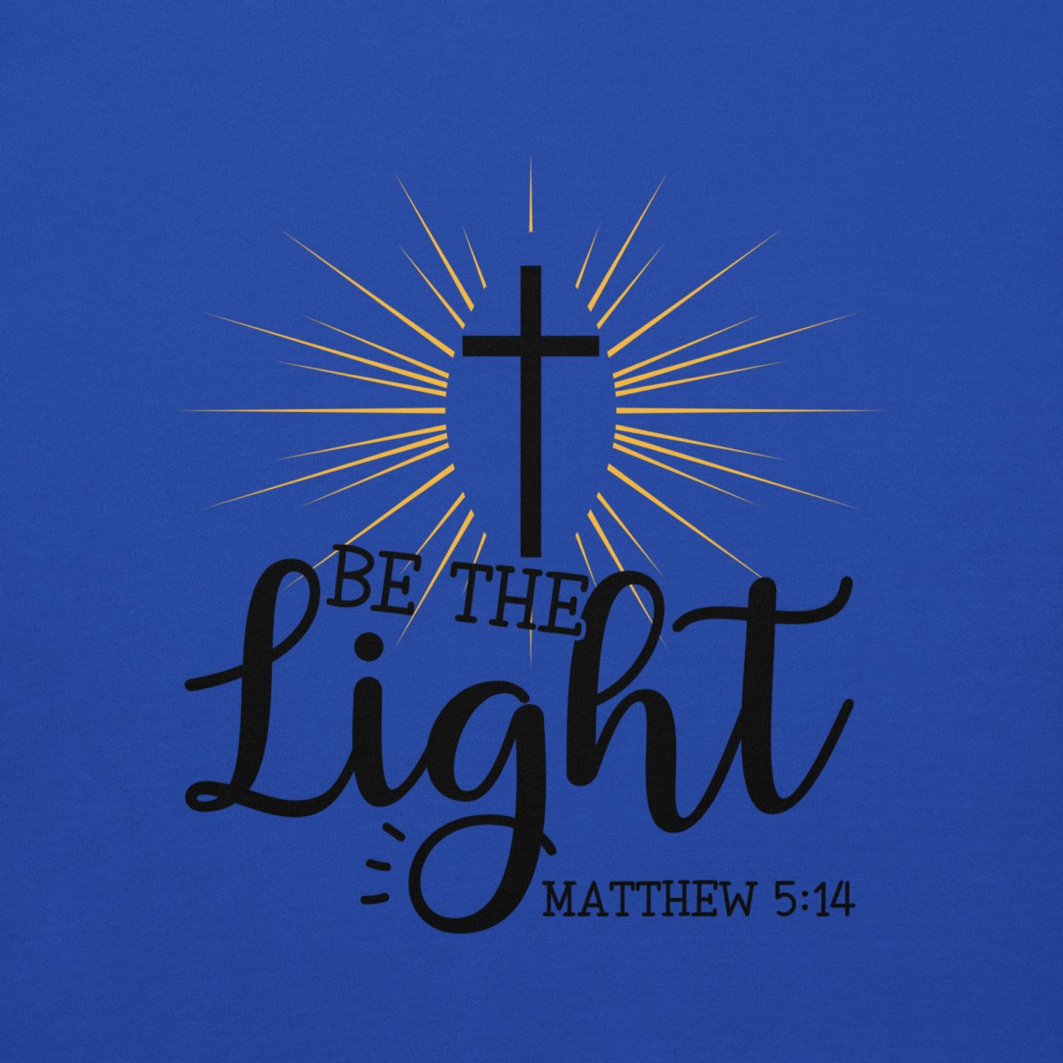 Be The Light Tee - JohnVsGBMRoyalS