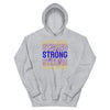 Bladder Cancer Stay Strong Hoodie - JohnVsGBMSport GreyS