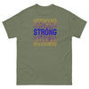 Bladder Cancer Stay Strong Tee - JohnVsGBMMilitary GreenS