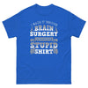 Brain Cancer Awareness Brain Surgery Classic Tee - JohnVsGBMRoyalS