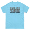 Brain Cancer Never Stop Fighting Tee - JohnVsGBMSkyS