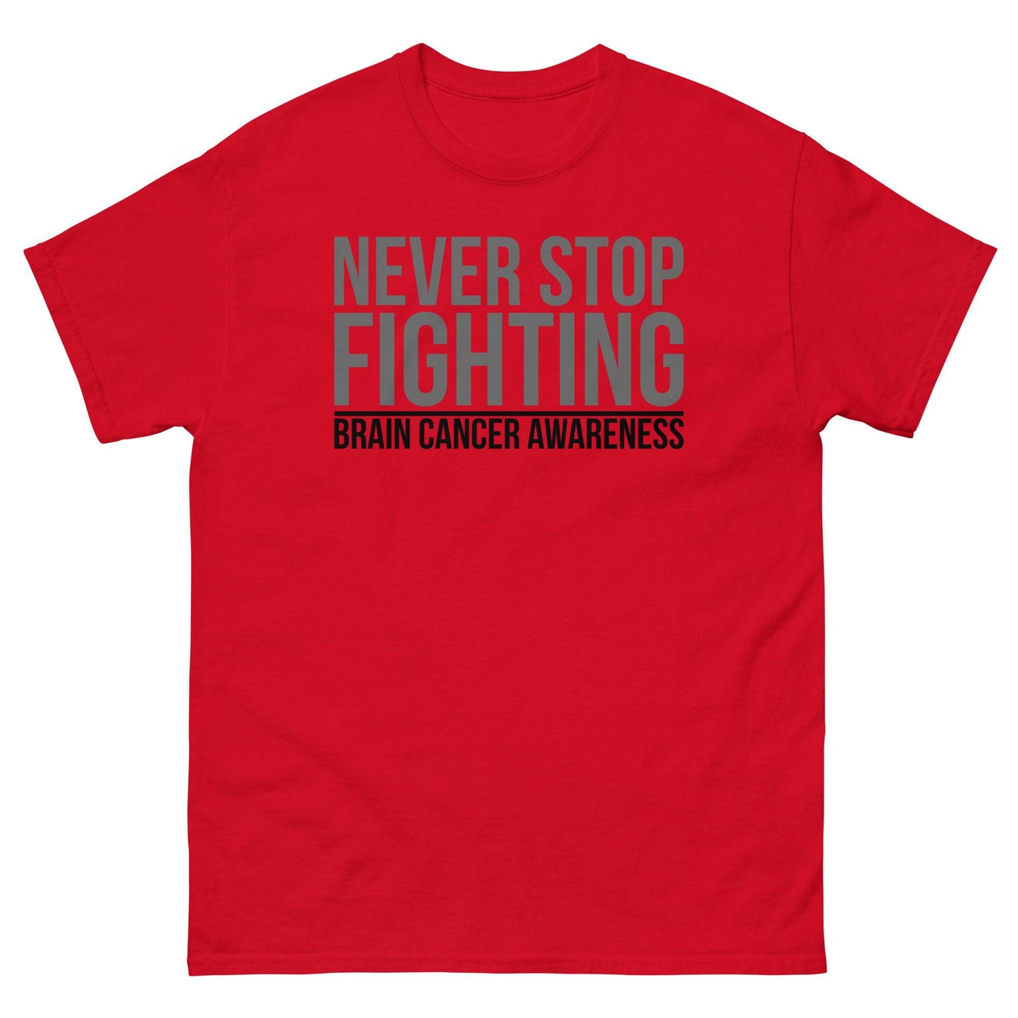 Brain Cancer Never Stop Fighting Tee - JohnVsGBMRedS