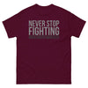 Brain Cancer Never Stop Fighting Tee - JohnVsGBMMaroonS