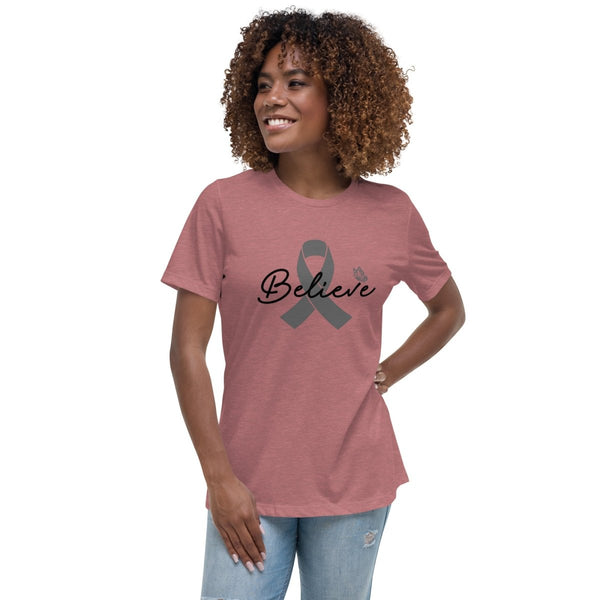 Brain Cancer Women's Believe Tee - JohnVsGBMHeather MauveS