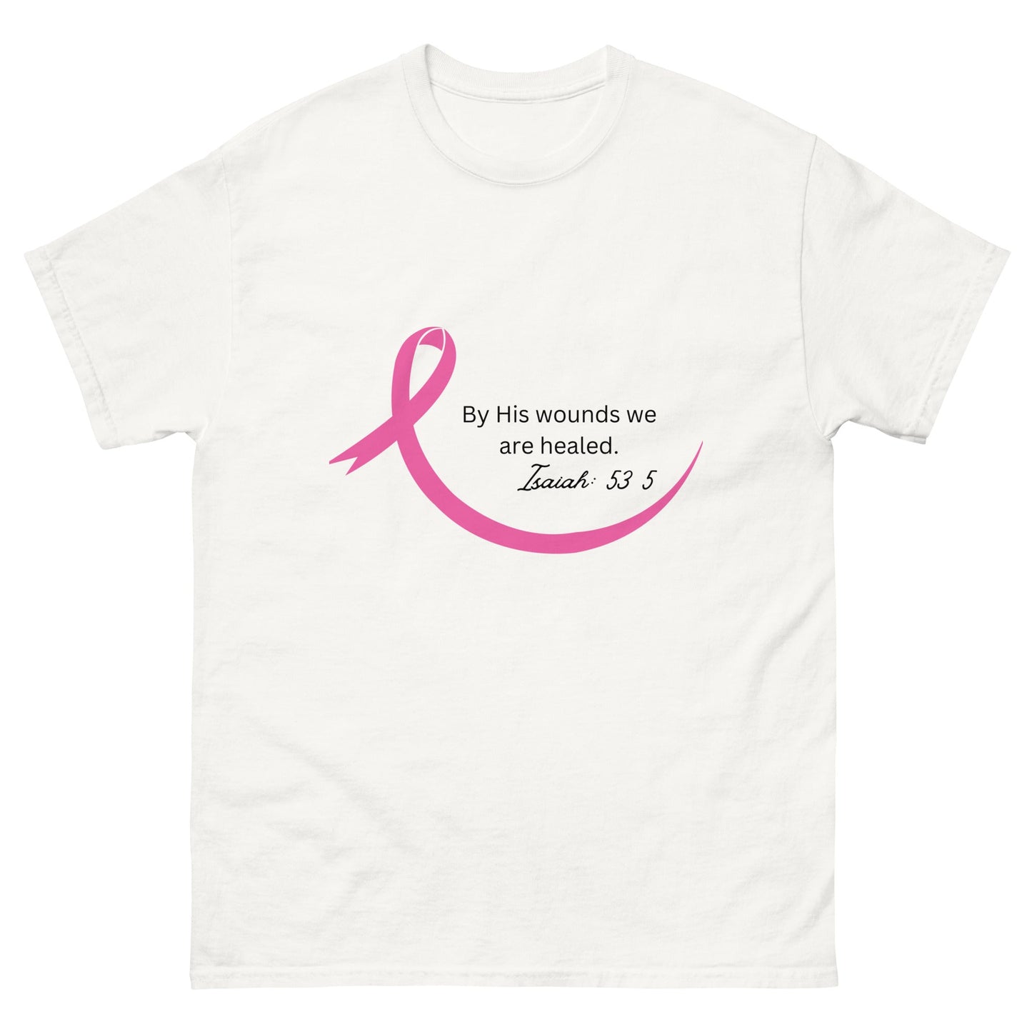 By his Wounds (Customizable) Tee - JohnVsGBMWhiteS