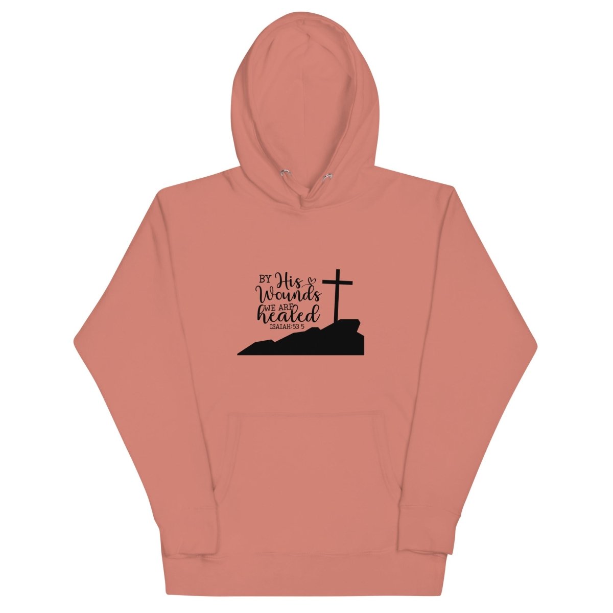 By His Wounds Hoodie - JohnVsGBMDusty RoseS