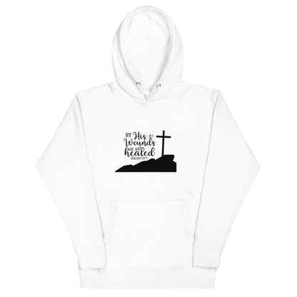 By His Wounds Hoodie - JohnVsGBMWhiteS