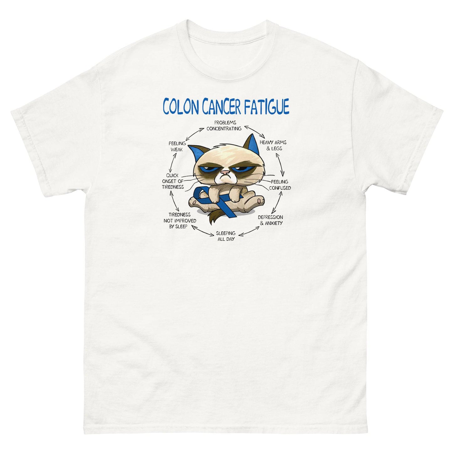 Cancer Awareness Colon Fatigue Classic Tee - JohnVsGBMWhiteS