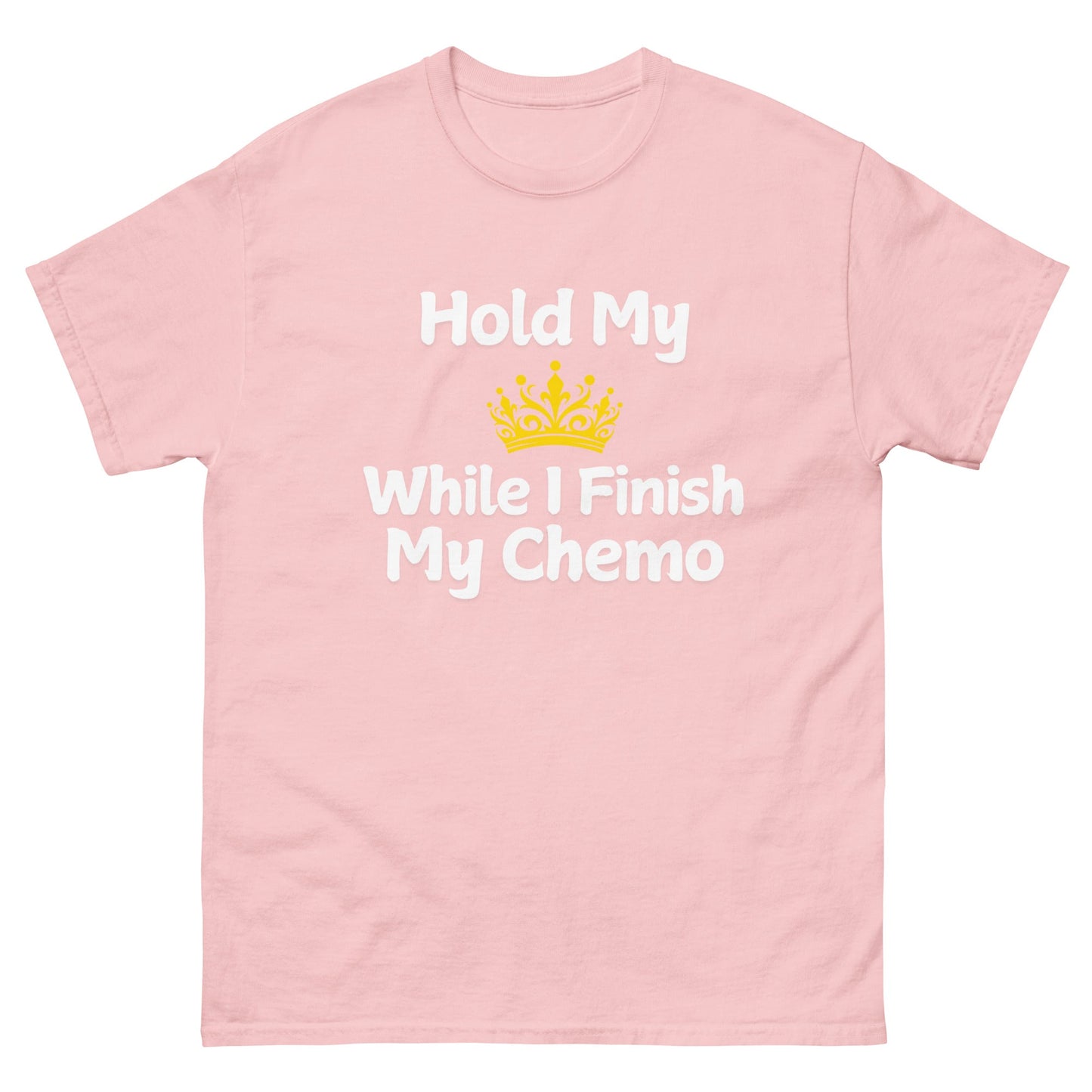 Chemo Hold My Crown Tee - JohnVsGBMLight PinkS