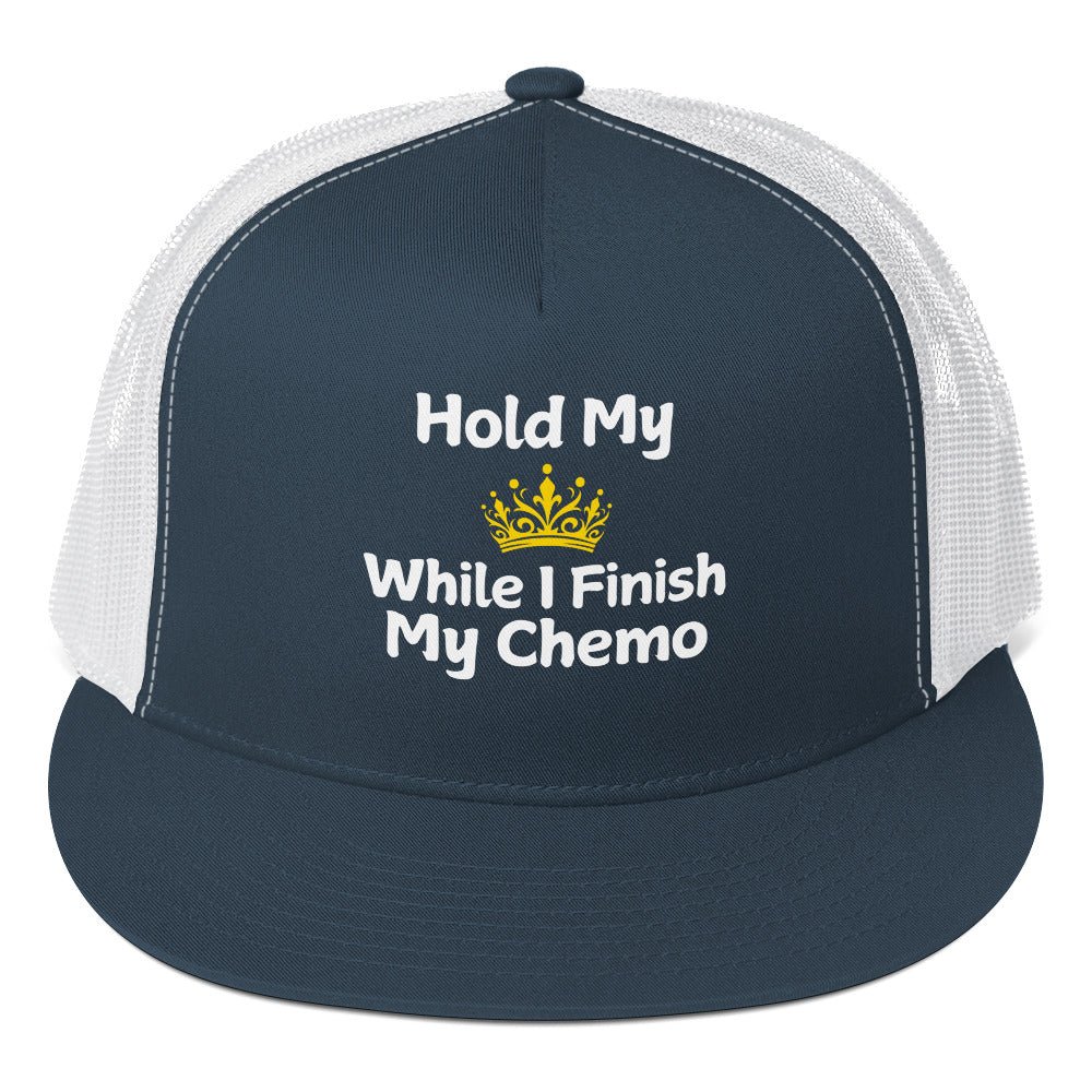 Chemo Hold my Crown Trucker Cap - JohnVsGBMNavy/ White