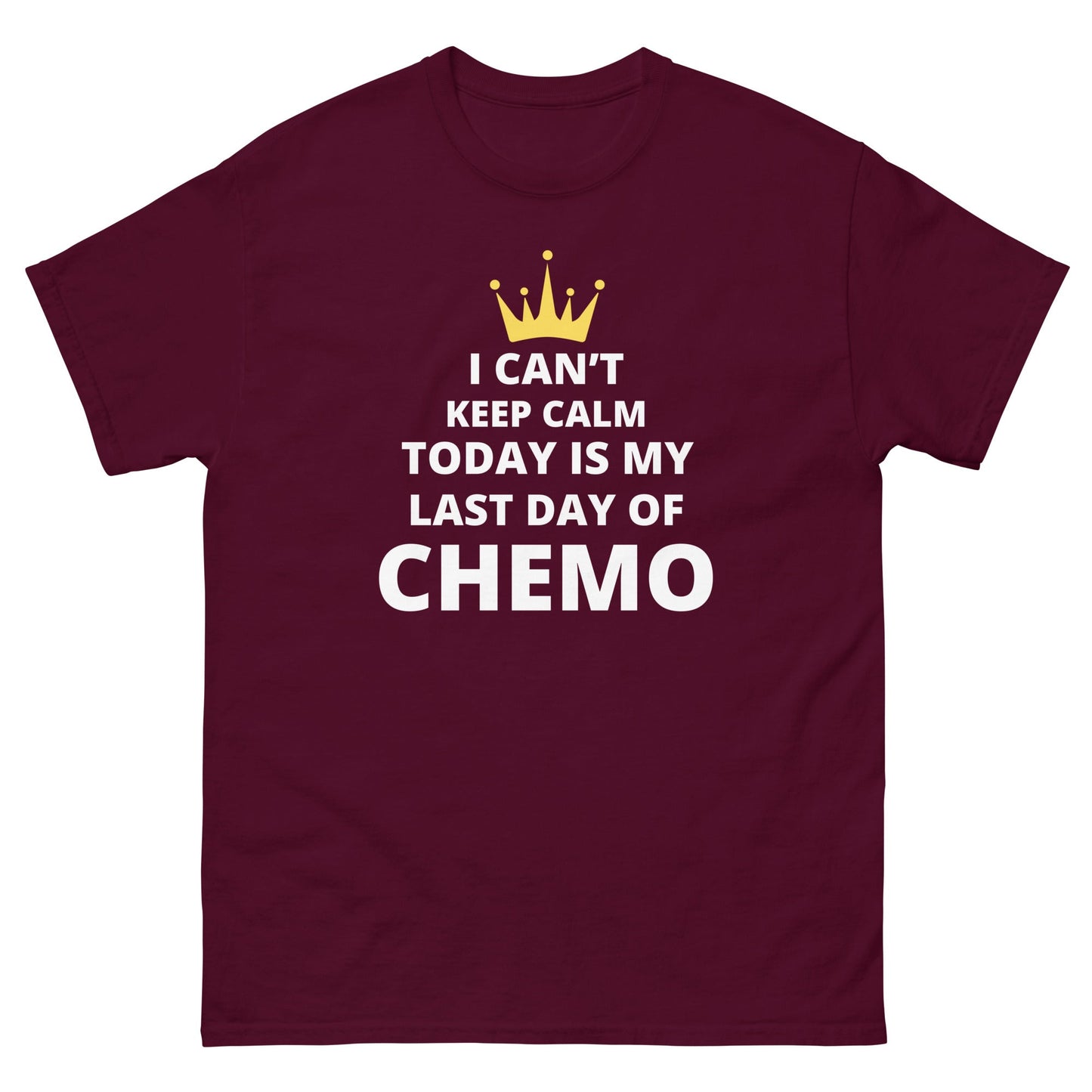 Chemo Last Day Tee - JohnVsGBMMaroonS