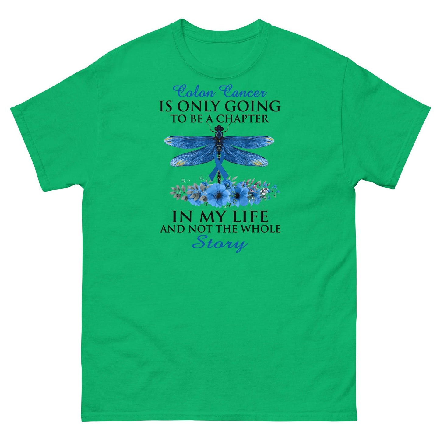 Colon Cancer Dragonfly Chapter Tee - JohnVsGBMIrish GreenS