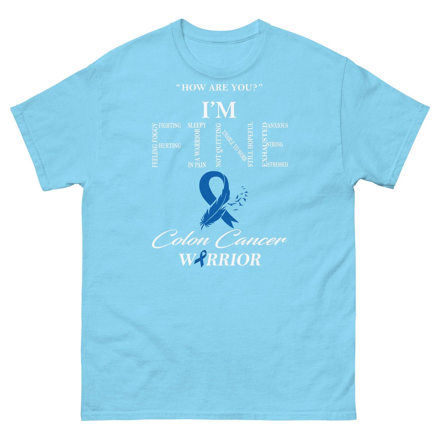 Colon Cancer I’m Fine Tee - JohnVsGBMSkyS