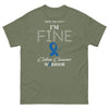 Colon Cancer I’m Fine Tee - JohnVsGBMMilitary GreenS