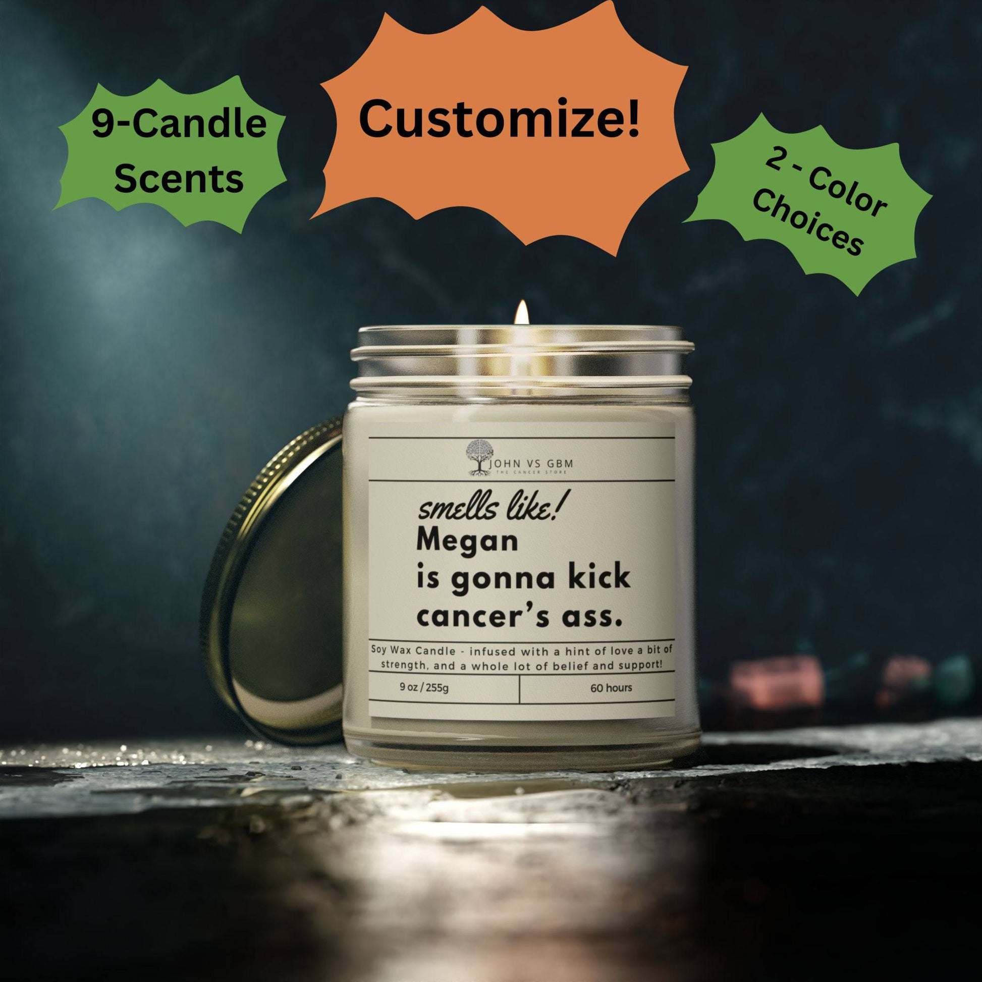 Customizable Cancer Awareness Candle - [Name] Kicks Ass - JohnVsGBM9ozClearBeachwood