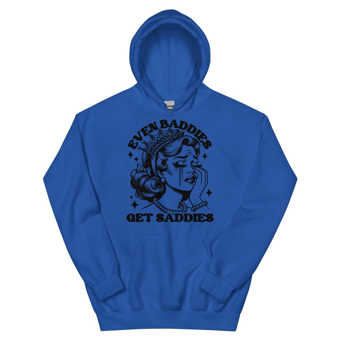 Even Baddies Get Saddies Black Hoodie - JohnVsGBMRoyalS