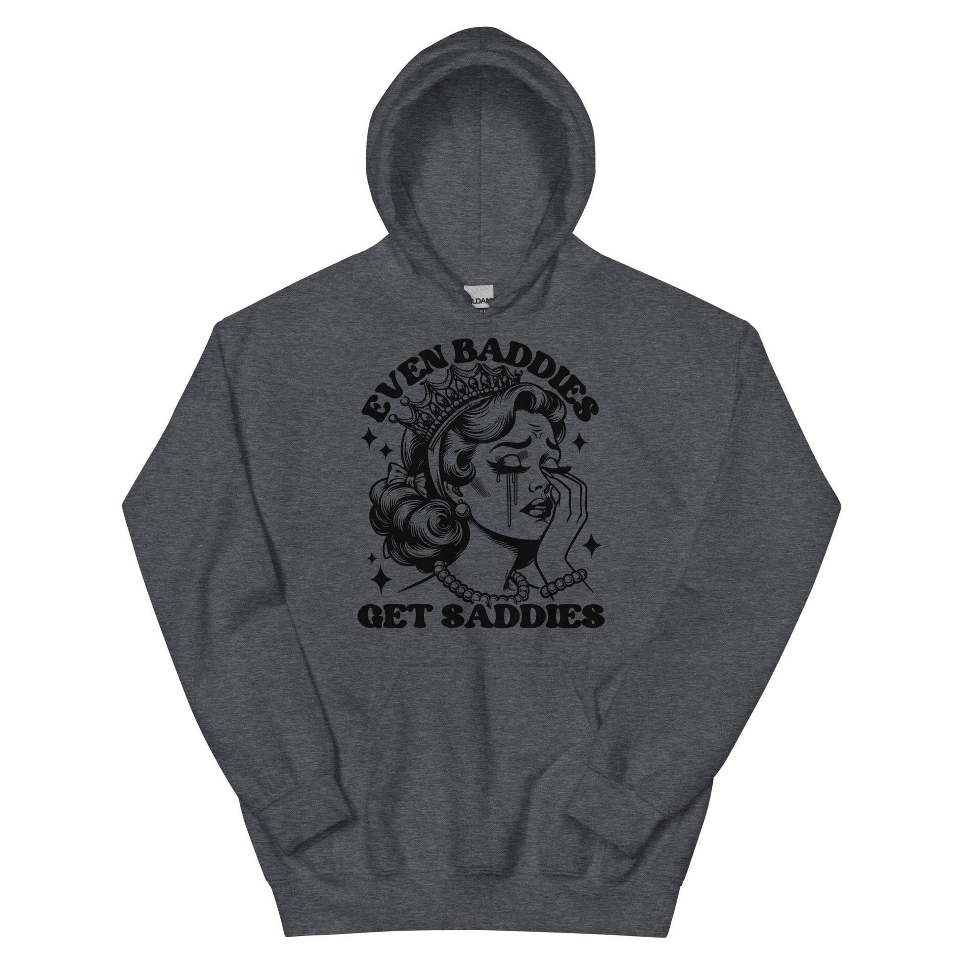 Even Baddies Get Saddies Black Hoodie - JohnVsGBMDark HeatherS