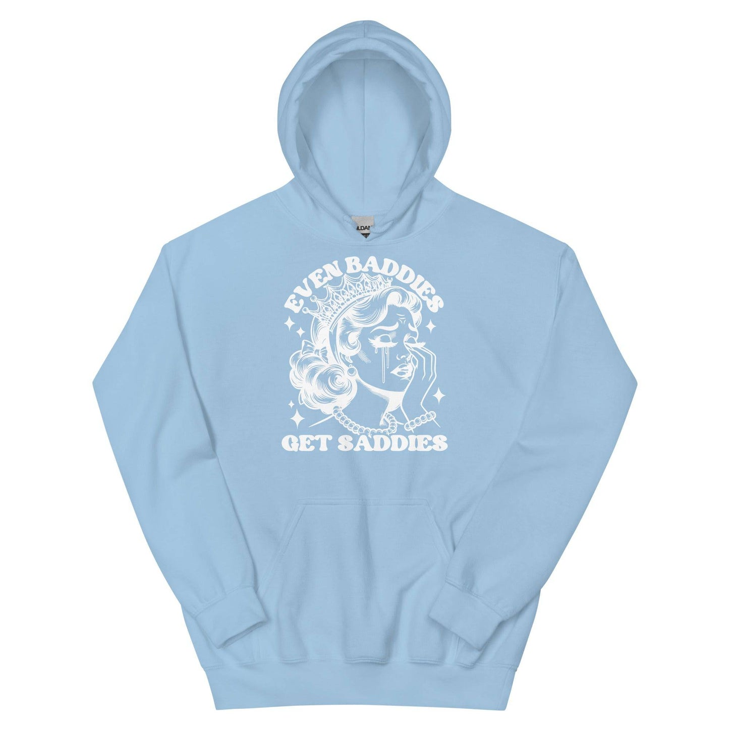 Even Baddies Get Saddies Hoodie - JohnVsGBMLight BlueS