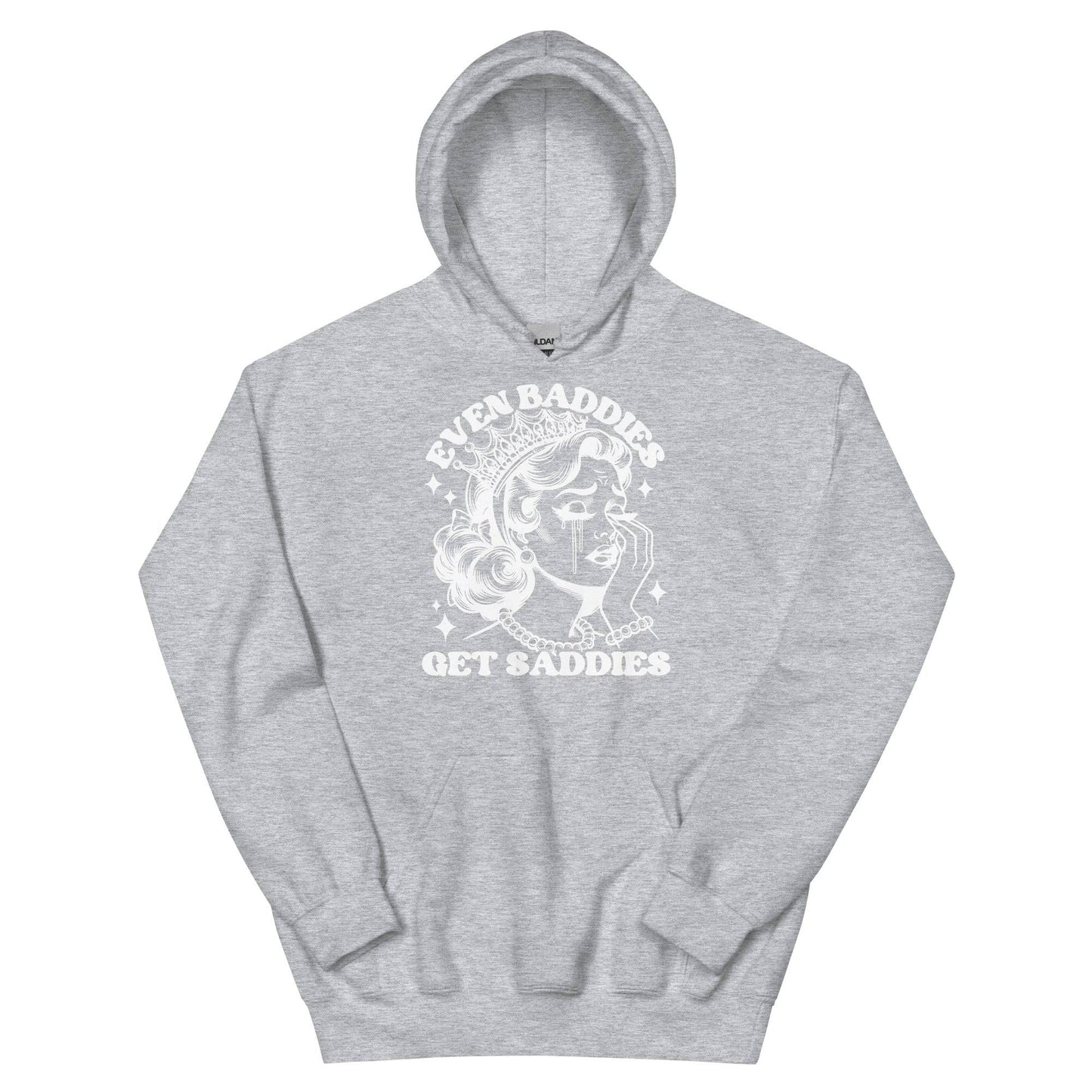 Even Baddies Get Saddies Hoodie - JohnVsGBMSport GreyS