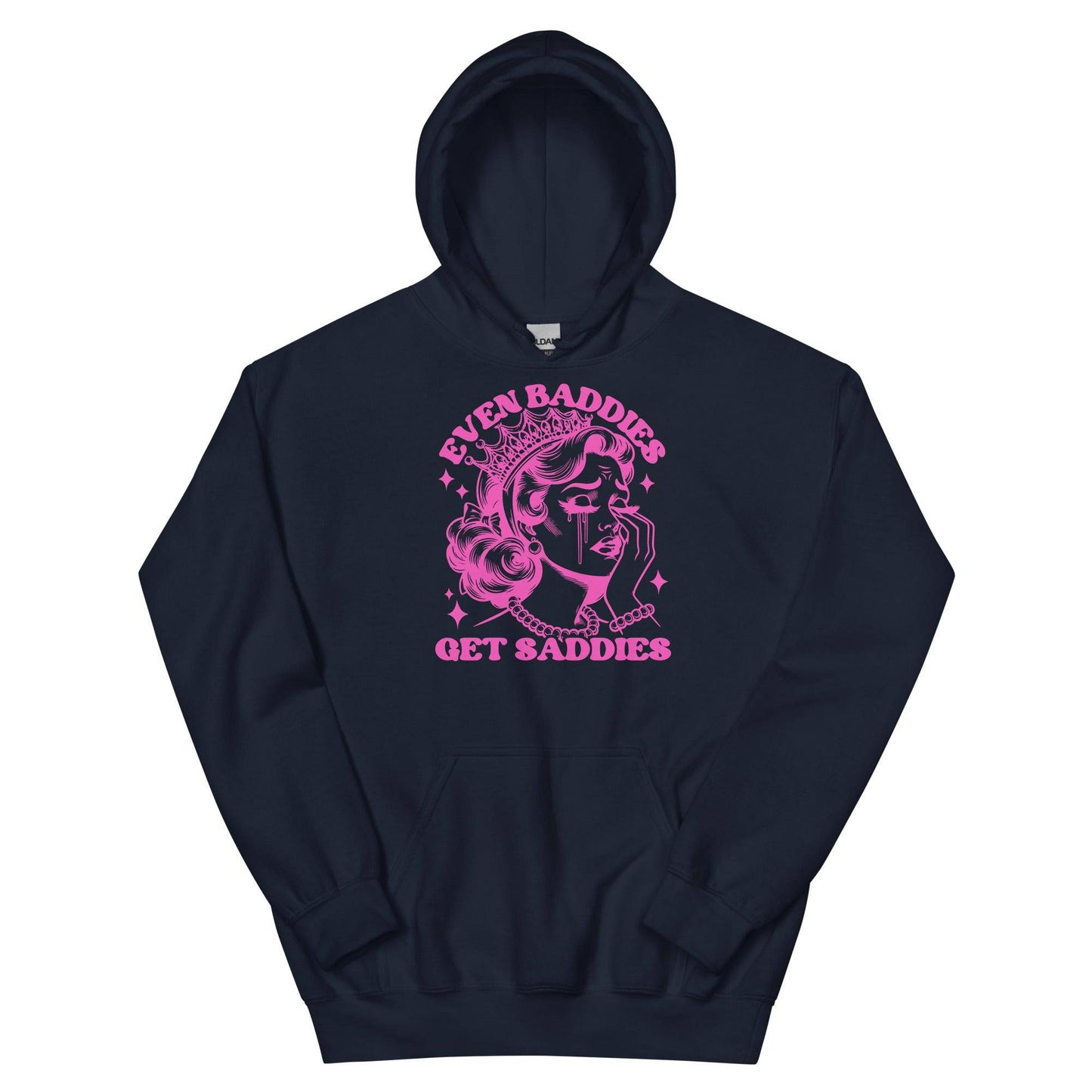 Even Baddies Get Saddies Pink Hoodie - JohnVsGBMNavyS