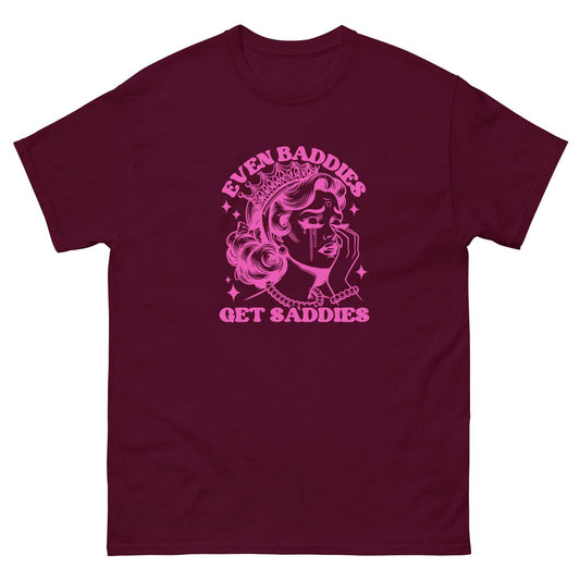 Even Baddies Get Saddies Pink Tee - JohnVsGBMMaroonS