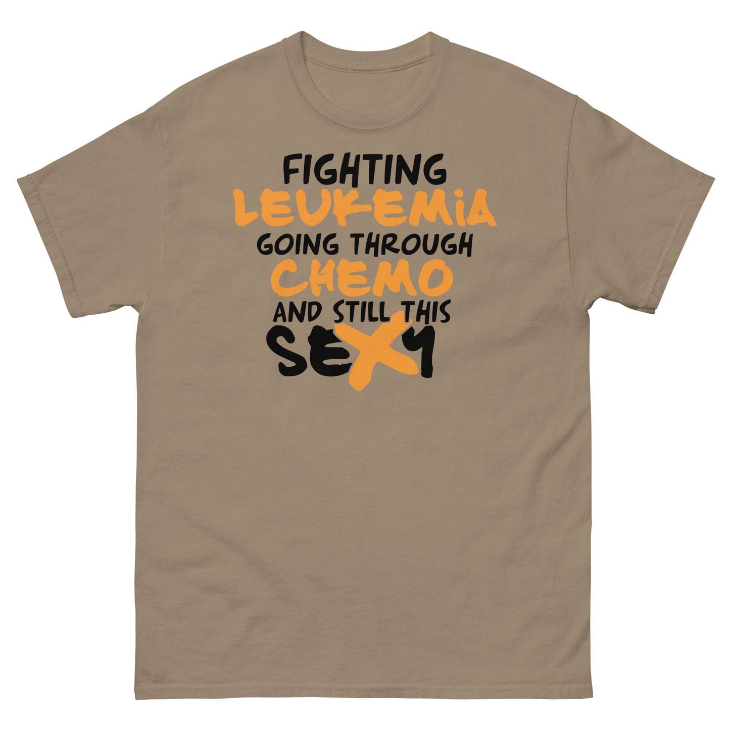 Leukemia and Still This Sexy Tee - JohnVsGBMBrown SavanaS