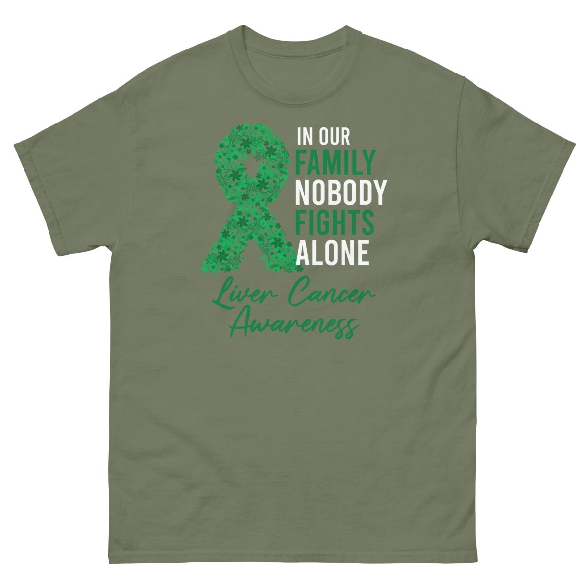 Liver Cancer Nobody Tee - JohnVsGBMMilitary GreenS