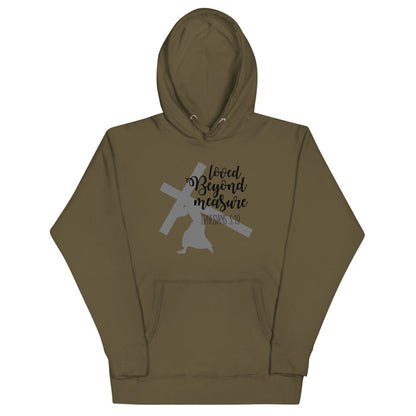 Loved Beyond Measure Hoodie - JohnVsGBMMilitary GreenS