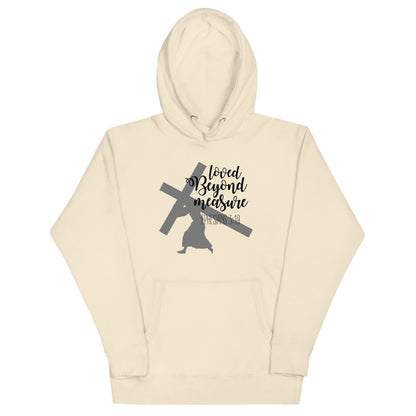 Loved Beyond Measure Hoodie - JohnVsGBMBoneS