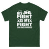 Lung Cancer His Fight is My Fight Tee - JohnVsGBMForest GreenS