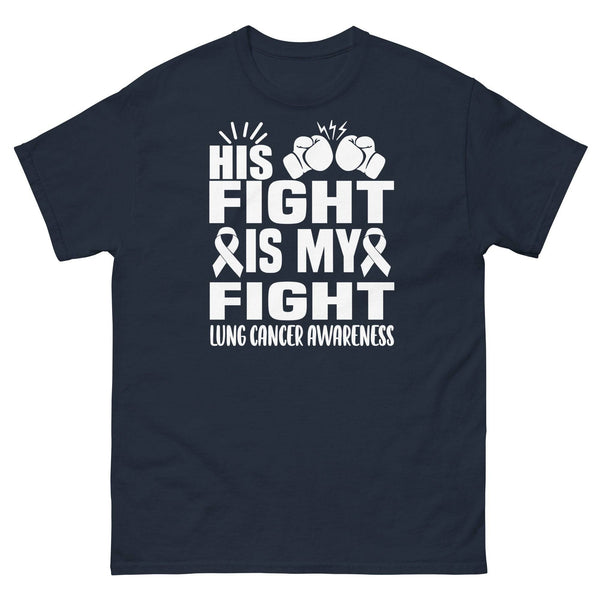 Lung Cancer His Fight is My Fight Tee - JohnVsGBMNavyS