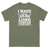 Lung Cancer I Make It Look Good Tee - JohnVsGBMMilitary GreenS