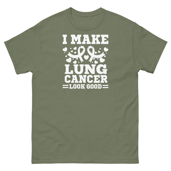 Lung Cancer I Make It Look Good Tee - JohnVsGBMMilitary GreenS