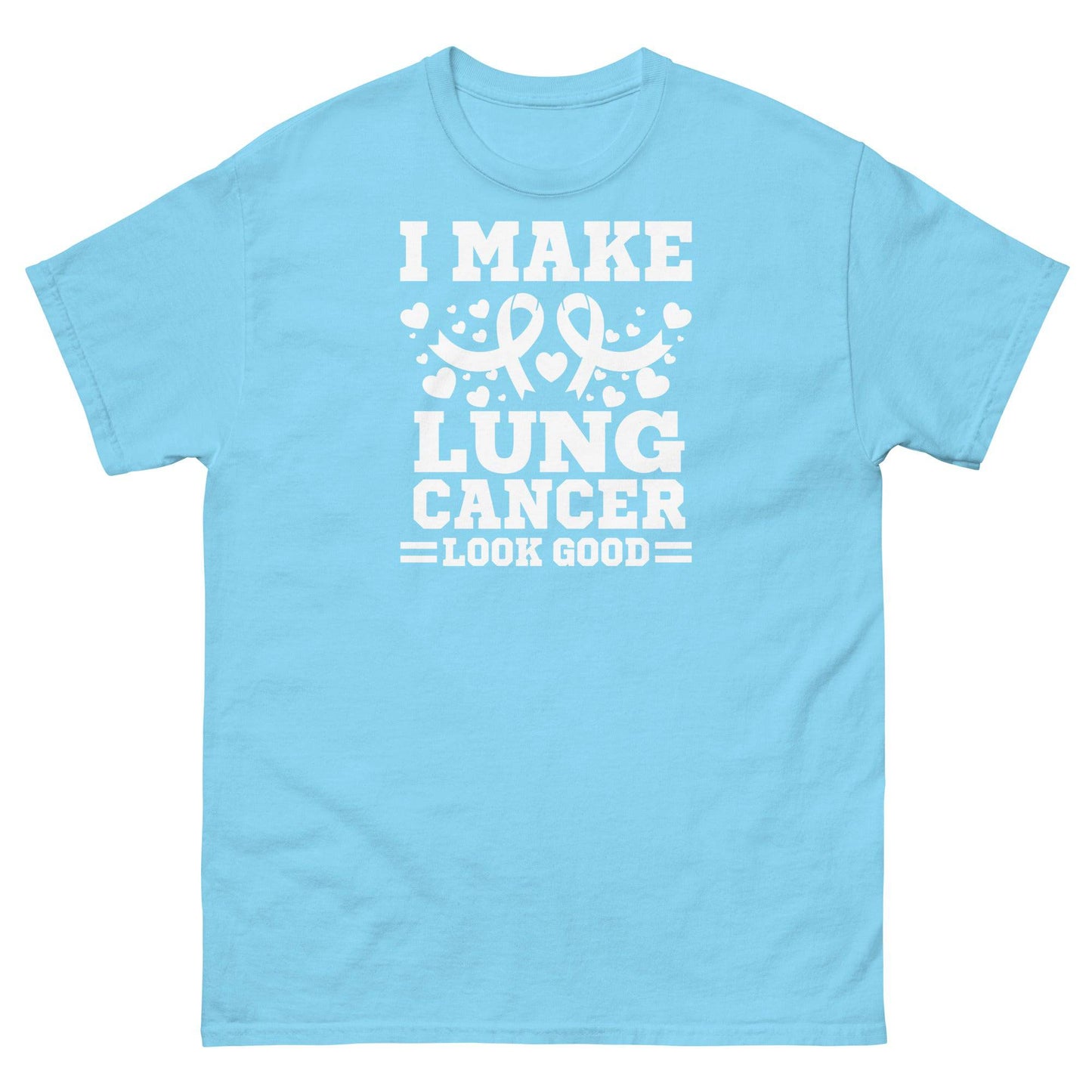 Lung Cancer I Make It Look Good Tee - JohnVsGBMSkyS