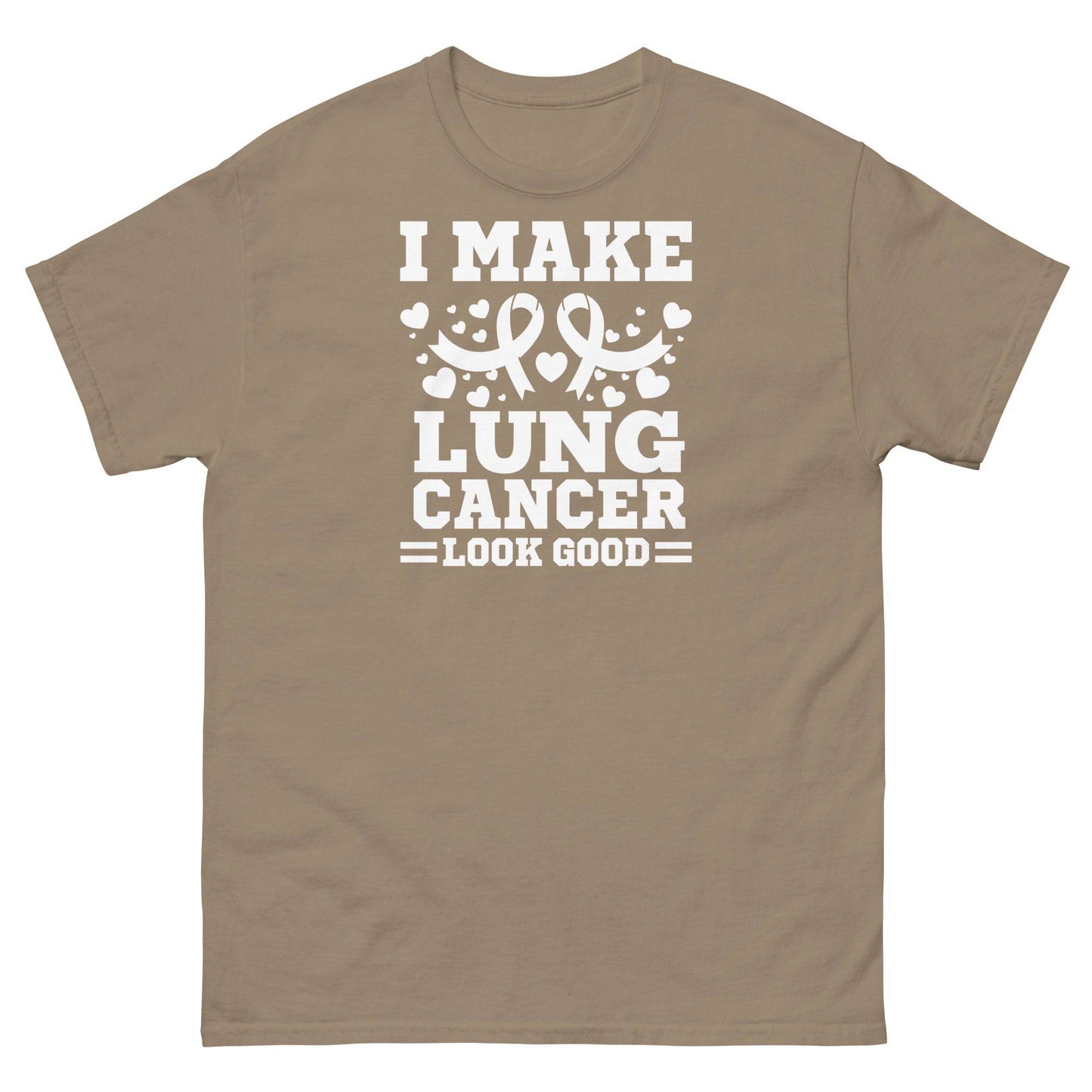 Lung Cancer I Make It Look Good Tee - JohnVsGBMBrown SavanaS