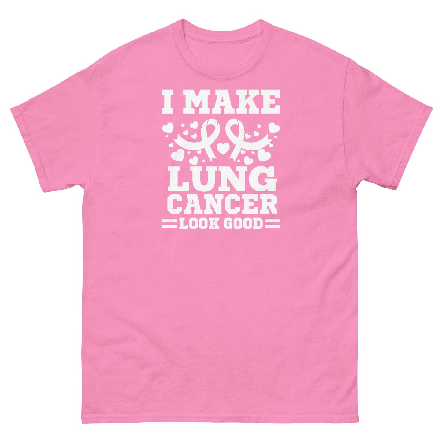 Lung Cancer I Make It Look Good Tee - JohnVsGBMAzaleaS