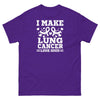 Lung Cancer I Make It Look Good Tee - JohnVsGBMPurpleS